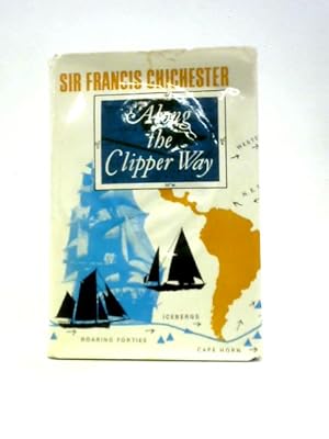 Seller image for Along the Clipper Way for sale by World of Rare Books