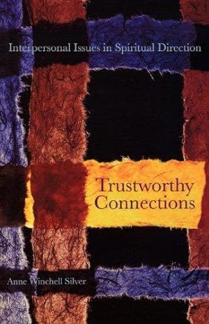 Image du vendeur pour Trustworthy Connections: Interpersonal Issues in Spiritual Direction mis en vente par WeBuyBooks