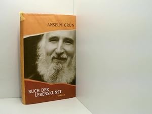 Bild des Verkufers fr Buch der Lebenskunst Anselm Grn. Hrsg. von Anton Lichtenauer zum Verkauf von Book Broker