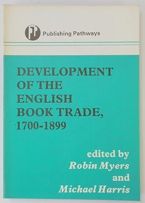 Bild des Verkufers fr Development of the English Booktrade: 1700-1899 zum Verkauf von PsychoBabel & Skoob Books