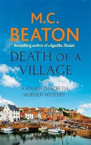 Image du vendeur pour Death of a Village (Hamish Macbeth) mis en vente par WeBuyBooks