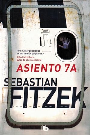 Seller image for Asiento 7A. [Ttulo original: Flugangst 7A. Traduccin de Jorge Seca]. for sale by La Librera, Iberoamerikan. Buchhandlung