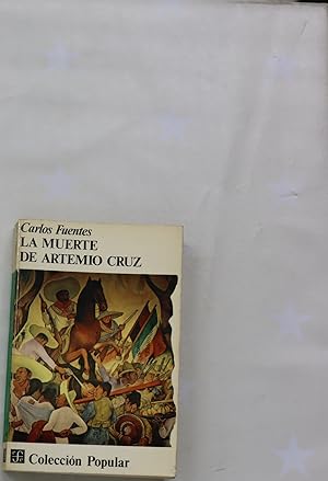 Imagen del vendedor de La muerte de Artemio Cruz a la venta por Librería Alonso Quijano