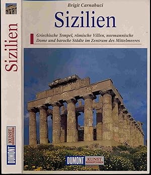 Sizilien. Griechische Tempel, römische Villen, normannische Dome und barocke Städte im Zentrum de...