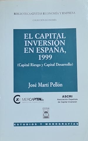 Imagen del vendedor de El capital inversin en Espaa, 1999 (Capital Riesgo y Capital Desarrollo). a la venta por Libros Tobal