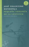 Seller image for Pequea teologa de la lentitud for sale by Agapea Libros