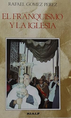 Immagine del venditore per El franquismo y la iglesia venduto da Librera Alonso Quijano