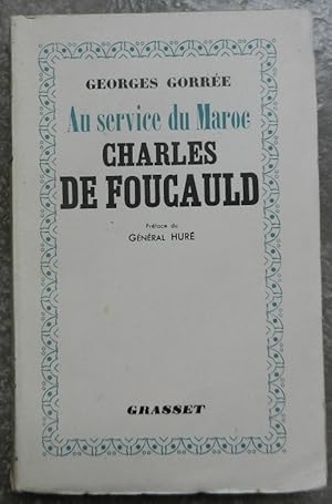Au service du Maroc. Charles de Foucauld.