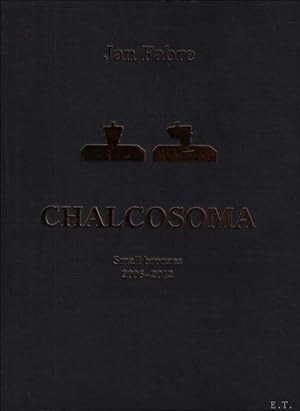 Seller image for Jan Fabre : Chalcosoma : Small bronzes 2006-2012 for sale by BOOKSELLER  -  ERIK TONEN  BOOKS