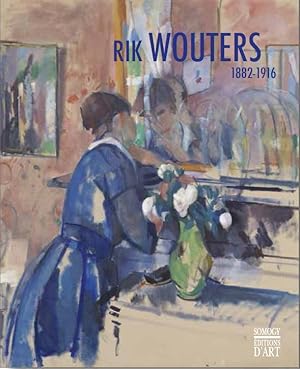 Seller image for Rik Wouters Retrospectieve 2017 Brussel. Nederlands. for sale by BOOKSELLER  -  ERIK TONEN  BOOKS