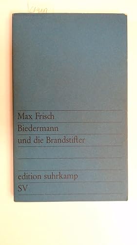 Biedermann und die Brandstifter (Edition Suhrkamp 41),