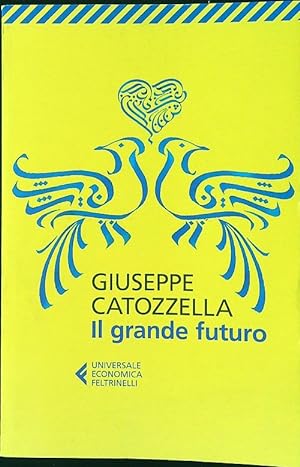 Bild des Verkufers fr Il grande futuro zum Verkauf von Librodifaccia
