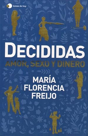 Seller image for Decididas: amor, sexo y dinero. for sale by La Librera, Iberoamerikan. Buchhandlung