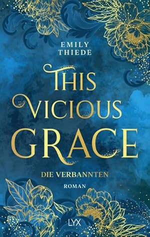 Seller image for This Vicious Grace - Die Verbannten for sale by BuchWeltWeit Ludwig Meier e.K.