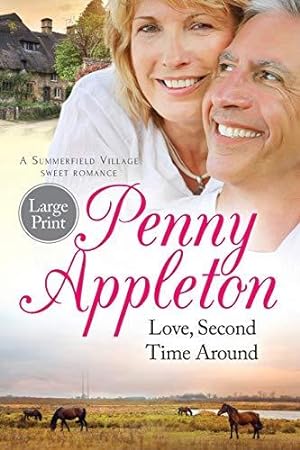 Bild des Verkufers fr Love, Second Time Around: Large Print Edition: Volume 1 (Summerfield Sweet Romance) zum Verkauf von WeBuyBooks