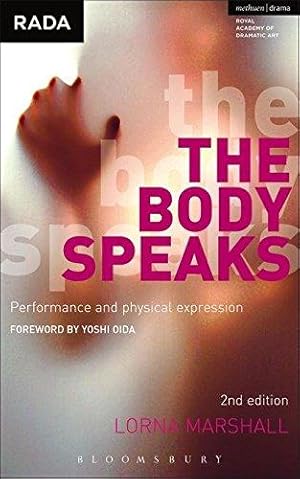 Imagen del vendedor de The Body Speaks: Performance and physical expression (Performance Books) a la venta por WeBuyBooks