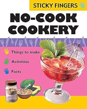 Seller image for No Cook Cookery: 7 (Sticky Fingers) for sale by WeBuyBooks