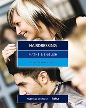 Bild des Verkufers fr Maths & English for Hairdressing: Functional Skills zum Verkauf von WeBuyBooks