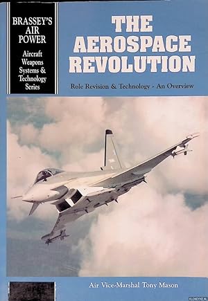 Bild des Verkufers fr The Aerospace Revolution: Role Revision and Technology - An Overview zum Verkauf von Klondyke