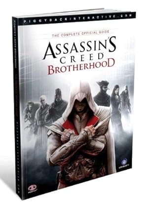 Imagen del vendedor de Assassins Creed Brotherhood Complete Official Guide, US Edition a la venta por WeBuyBooks