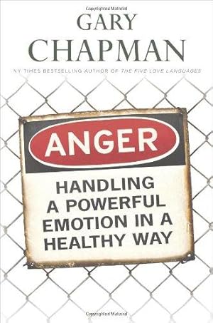 Bild des Verkufers fr Anger: Handling a Powerful Emotion in a Healthy Way zum Verkauf von WeBuyBooks