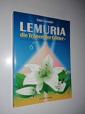 Bild des Verkufers fr Lemuria - die Trnen der Gtter oder wie der menschliche Hochmut in die Welt kam. zum Verkauf von Stefan Kpper