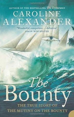 Seller image for The Bounty: The True Story of the Mutiny on the Bounty for sale by WeBuyBooks