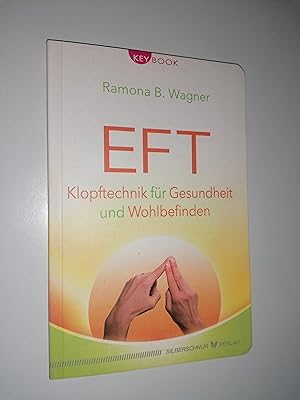 Bild des Verkufers fr EFT. Klopftechnik fr Gesundheit und Wohlbefinden. (= KeyBook ). zum Verkauf von Stefan Kpper