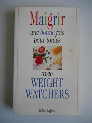 Image du vendeur pour Maigrir une bonne fois pour toutes mis en vente par Dmons et Merveilles