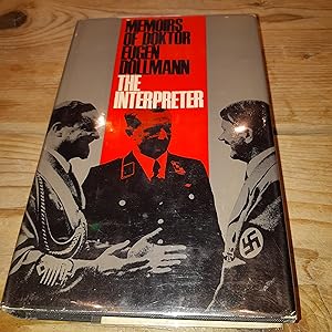 Bild des Verkufers fr The Interpreter: Memoirs of Doktor Eugen Dollmann zum Verkauf von Oakholm Books