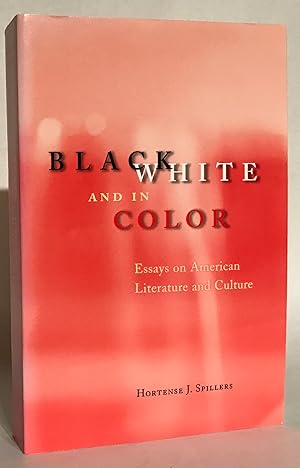 Image du vendeur pour Black, White, and in Color. Essays on American Literature and Culture. mis en vente par Thomas Dorn, ABAA