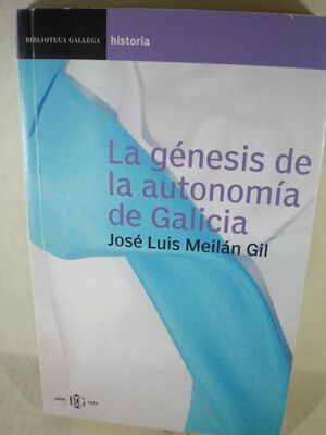 Imagen del vendedor de LA GENESIS DE LA AUTONOMIA DE GALICIA a la venta por Trotalibros LIBRERA LOW COST