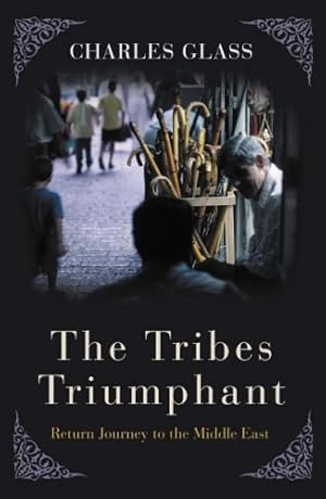 Seller image for The Tribes Triumphant: Return Journey to the Middle East for sale by WeBuyBooks