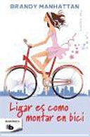 Seller image for LIGAR ES COMO MONTAR EN BICI for sale by Trotalibros LIBRERA LOW COST