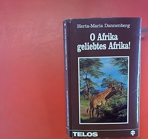 Bild des Verkufers fr O Afrika, geliebtes Afrika! zum Verkauf von biblion2