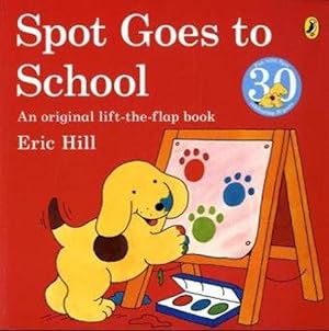 Image du vendeur pour Spot Goes to School mis en vente par WeBuyBooks 2