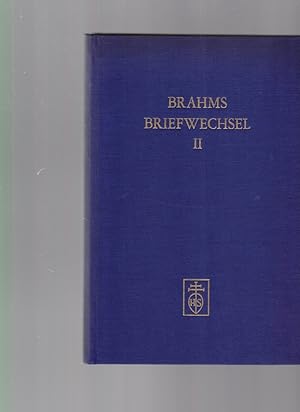 Seller image for Johannes Brahms im Briefwechsel mit Heinrich und Elisabet von Herzogenberg. Brahms / Briefwechsel; II. (= Einzelband). Hrsg. von Max Kalbeck. (Reprint / Nachdruck der Ausgabe von 1921). for sale by Fundus-Online GbR Borkert Schwarz Zerfa