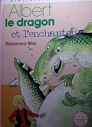 Bild des Verkufers fr Albert le dragon et l'enchanteur zum Verkauf von Dmons et Merveilles