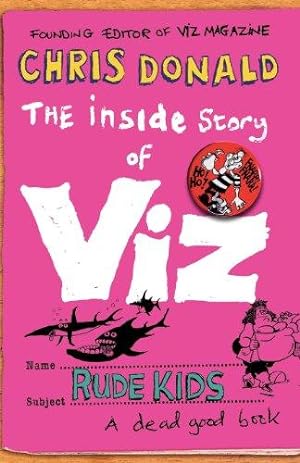 Seller image for The Inside Story of Viz: Rude Kids for sale by WeBuyBooks 2