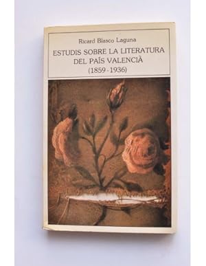 Seller image for Estudis sobre la literatura del pas valenci (1859 - 1936) for sale by LIBRERA SOLAR DEL BRUTO