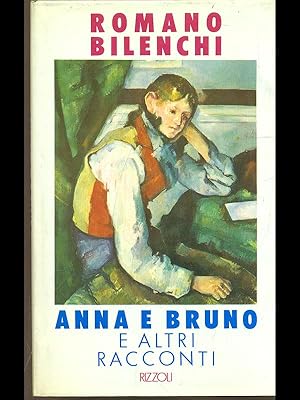 Bild des Verkufers fr anna e Bruno e altri racconti zum Verkauf von Librodifaccia
