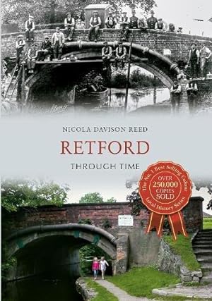 Seller image for Retford Through Time for sale by WeBuyBooks