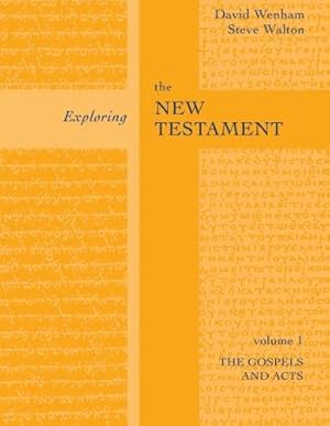 Bild des Verkufers fr Exploring the New Testament: The Gospels and Acts: Volume 1 zum Verkauf von WeBuyBooks