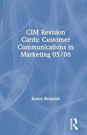 Bild des Verkufers fr CIM Revision Cards: Customer Communications in Marketing 05/06 (Official CIM Revision Cards) zum Verkauf von WeBuyBooks
