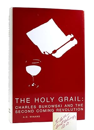 THE HOLY GRAIL: CHARLES BUKOWSKI AND THE SECOND COMING REVOLUTION SIGNED