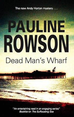 Image du vendeur pour Dead Man's Wharf (Detective Inspector Andy Horton) mis en vente par WeBuyBooks