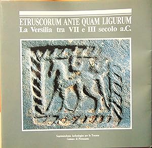 Etruscorum ante quam Ligurum. La Versilia tra VII e III secolo a. C.