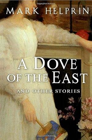 Seller image for A Dove of the East: And Other Stories for sale by WeBuyBooks