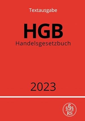 Bild des Verkufers fr Handelsgesetzbuch - HGB 2023 zum Verkauf von Rheinberg-Buch Andreas Meier eK