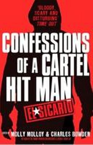 Imagen del vendedor de El Sicario: Confessions of a Cartel Hit Man a la venta por Rheinberg-Buch Andreas Meier eK